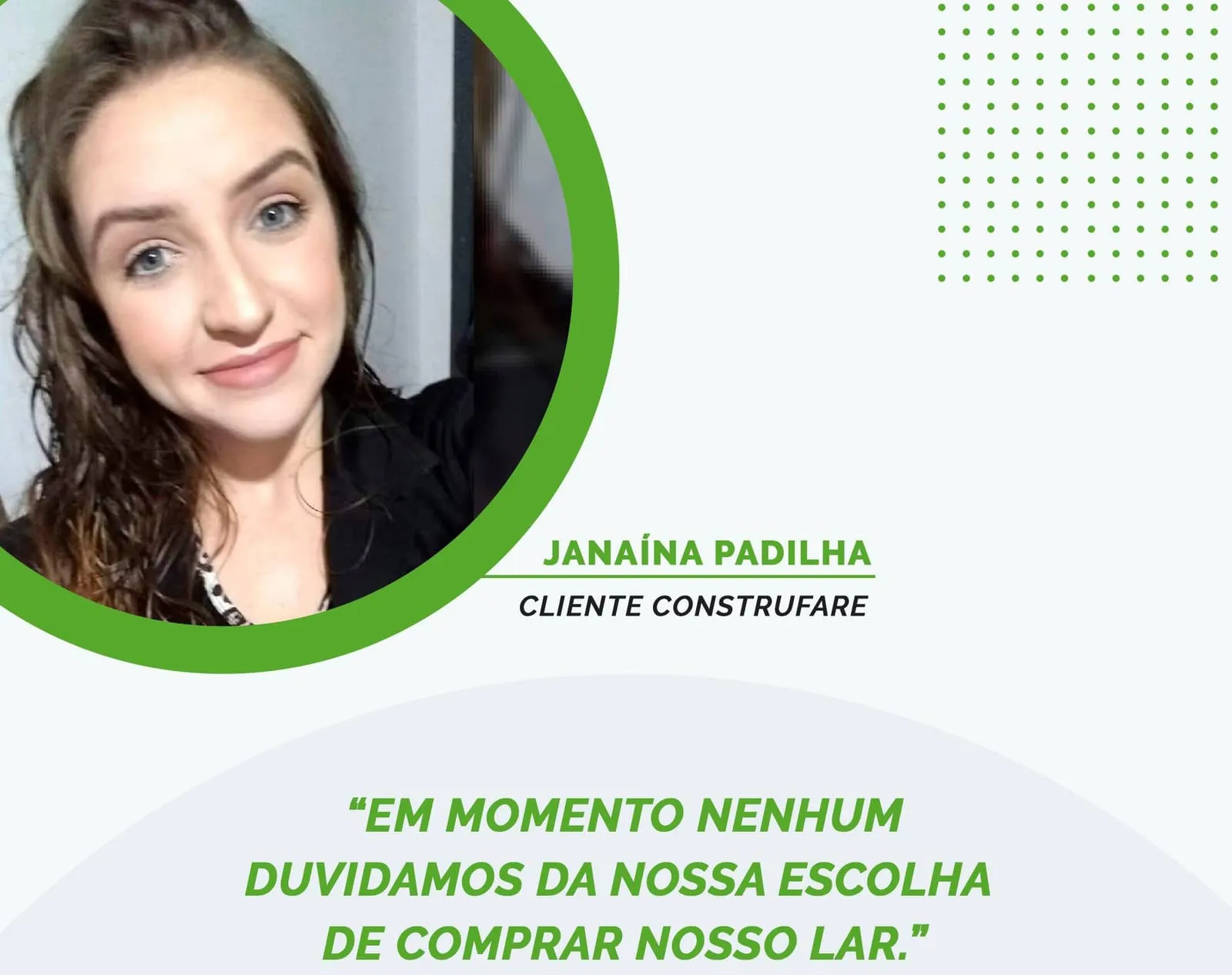 Depoimento: Janaína Padilha, cliente Resid. Premiatto Construfare